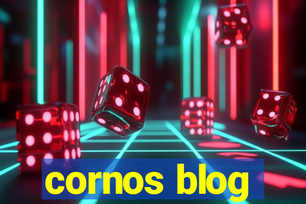 cornos blog